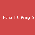 Dosni Roha Ft Ammy Samawa