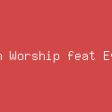 Elevation Worship feat Evan Craft