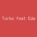 Fadil Turbo feat Eda Ezrin