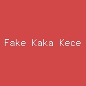 Fake Kaka Kece