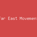 Far East Movement