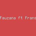 Fauzana ft Frans