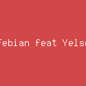 Febian feat Yelse