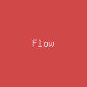 Flow