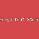 For Revenge feat Stereo Wall