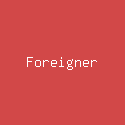 Foreigner