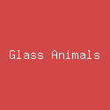 Glass Animals