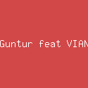 Guntur feat VIAN