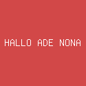 HALLO ADE NONA