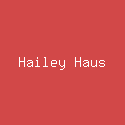 Hailey Haus