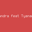 Ifandra feat Tyananda