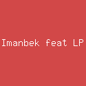 Imanbek feat LP