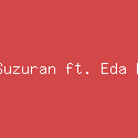 Jaa Suzuran ft. Eda Ezrin