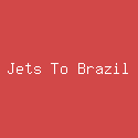 Jets To Brazil