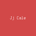 Jj Cale