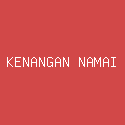 KENANGAN NAMAI