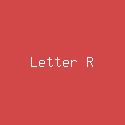 Letter R