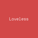 Loveless