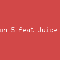 Maroon 5 feat Juice WRLD