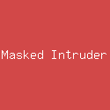 Masked Intruder