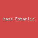 Mass Romantic