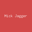 Mick Jagger