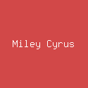 Miley Cyrus