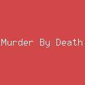 Murder By Death