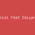 Naim Daniel feat Daiyan Trisha