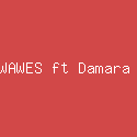 OMWAWES ft Damara De