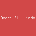 Ondri ft. Linda