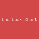 One Buck Short