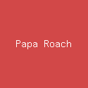 Papa Roach