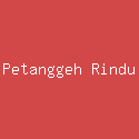 Petanggeh Rindu