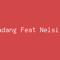 Raya Padang Feat Nelsi Marten