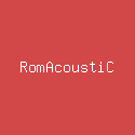 RomAcoustiC