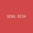 SENG BISA