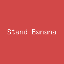 Stand Banana