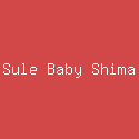 Sule Baby Shima