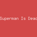 Superman Is Dead