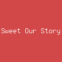 Sweet Our Story