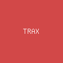 TRAX