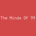 The Minds Of 99