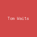 Tom Waits