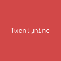 Twentynine