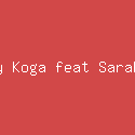 Vicky Koga feat Sarah Liy