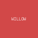 WILLOW