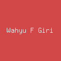 Wahyu F Giri