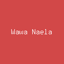 Wawa Naela