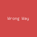 Wrong Way